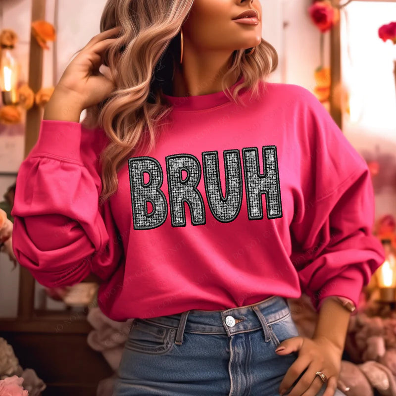 Faux Embroidery Bling Bruh DTF Print