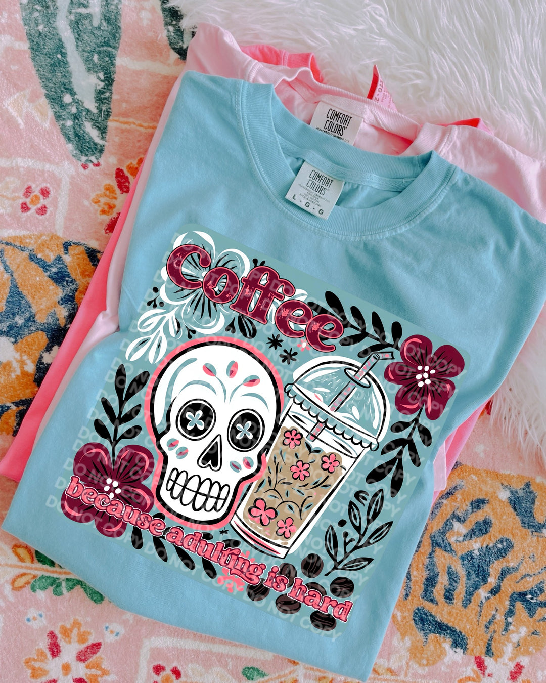 Coffee Because Adulting Is Hard DTF Print