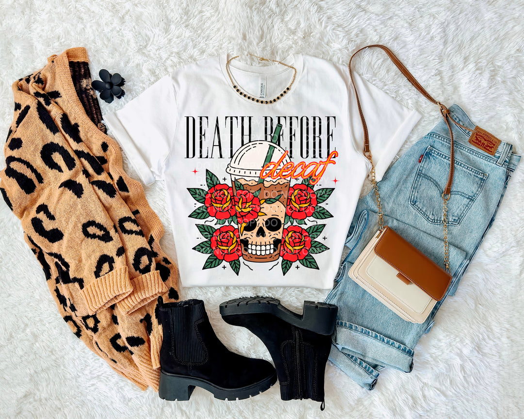 Death Before Decaf DTF Print