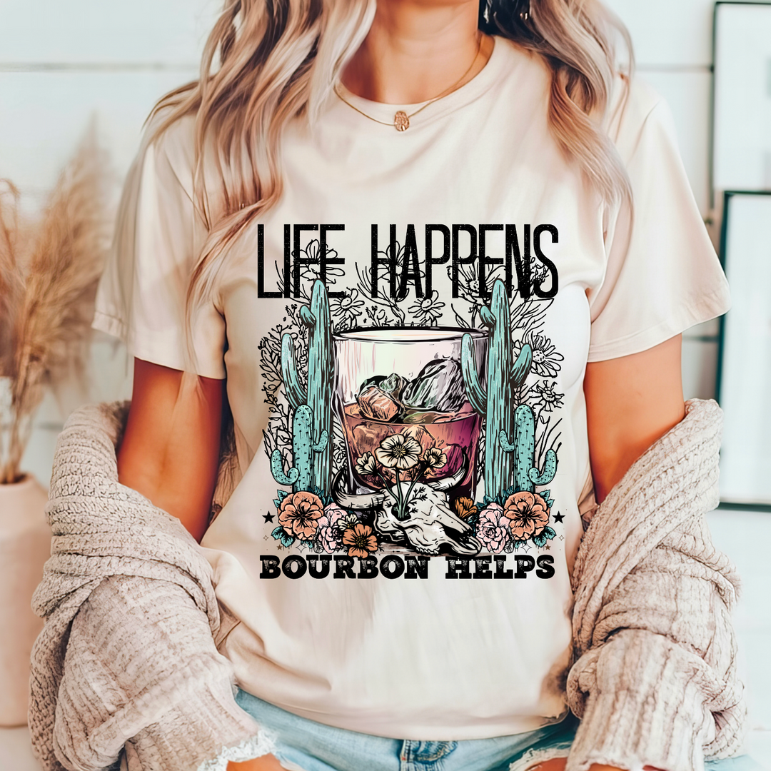 Life Happens Bourbon Helps DTF Print