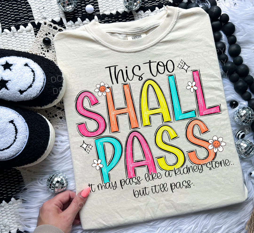 This Too Shall Pass DTF Print