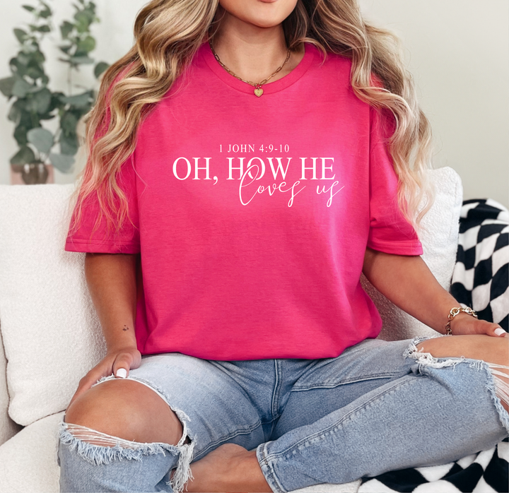 Oh How He Loves Us DTF Print