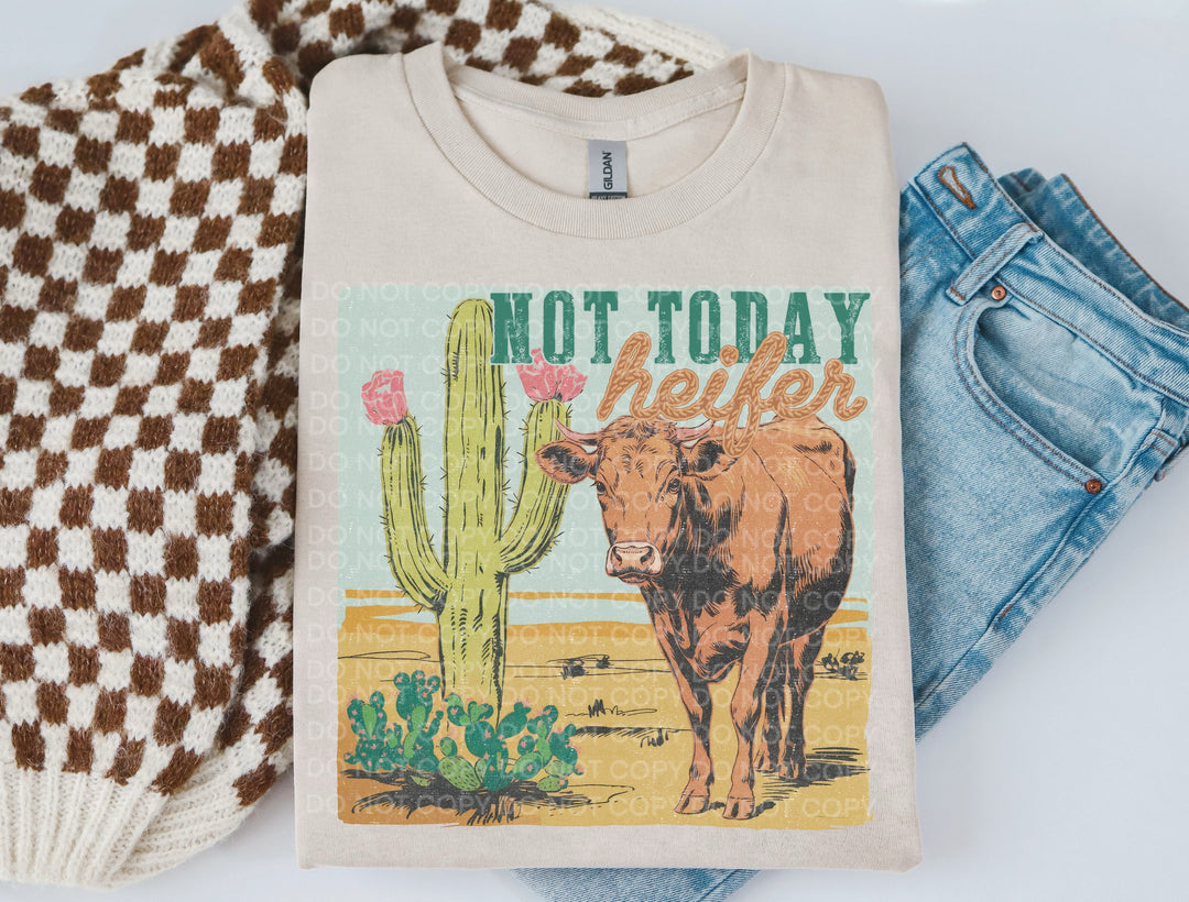 Not Today Heifer DTF Print
