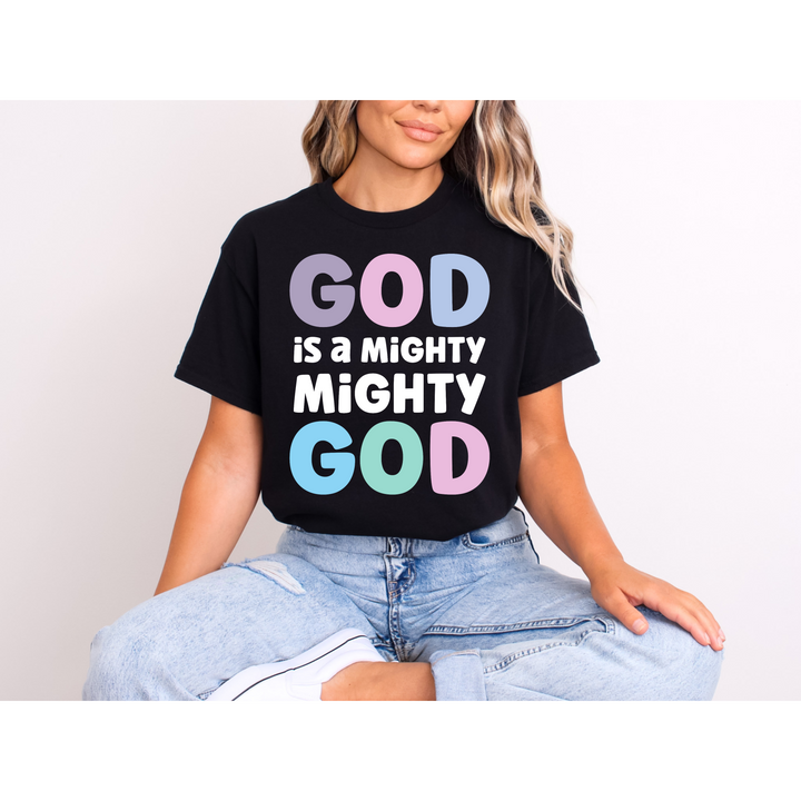God Is A Mighty Mighty God DTF Print