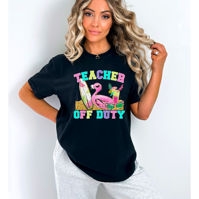 Teacher Off Duty DTF Print