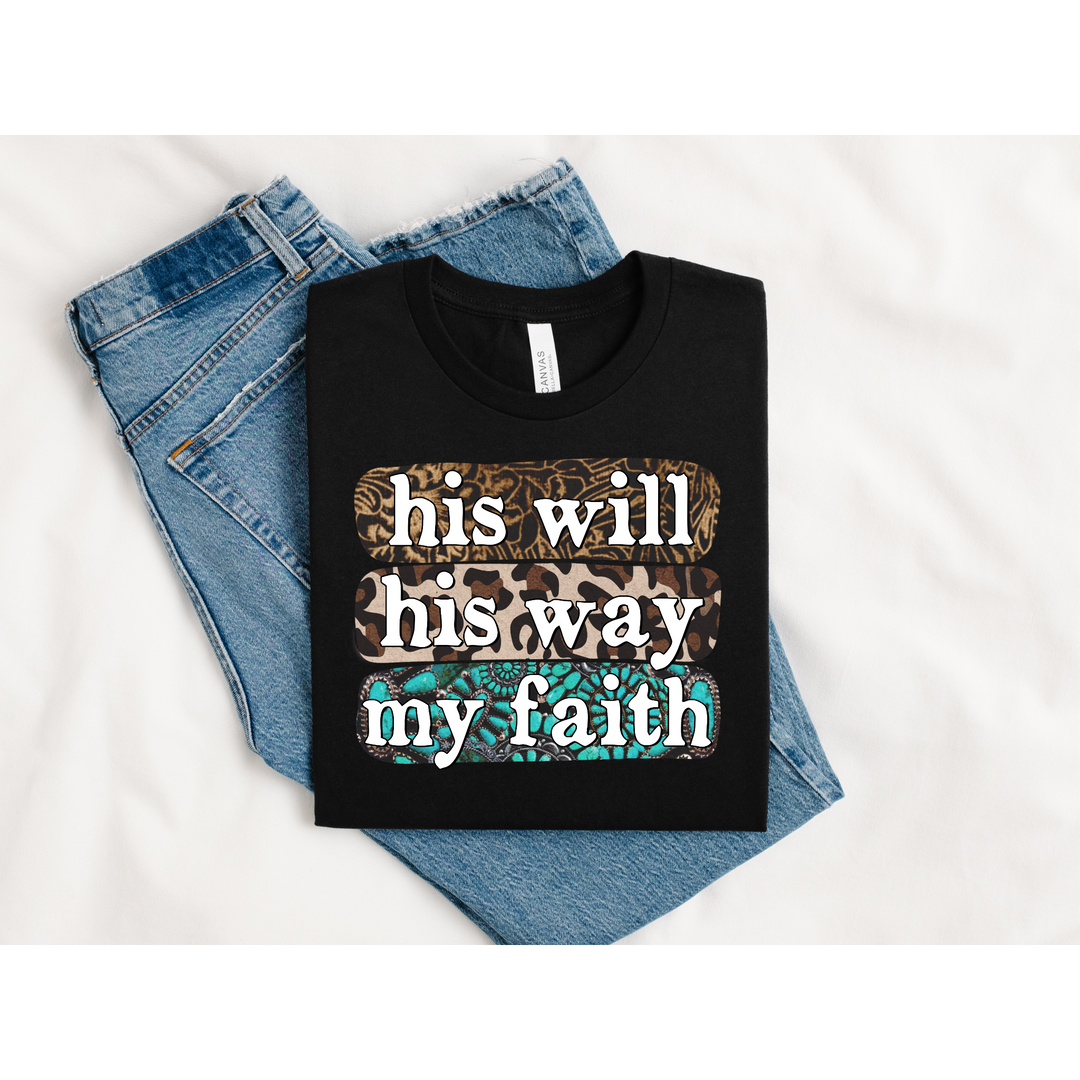 His Will His Way My Faith DTF Print