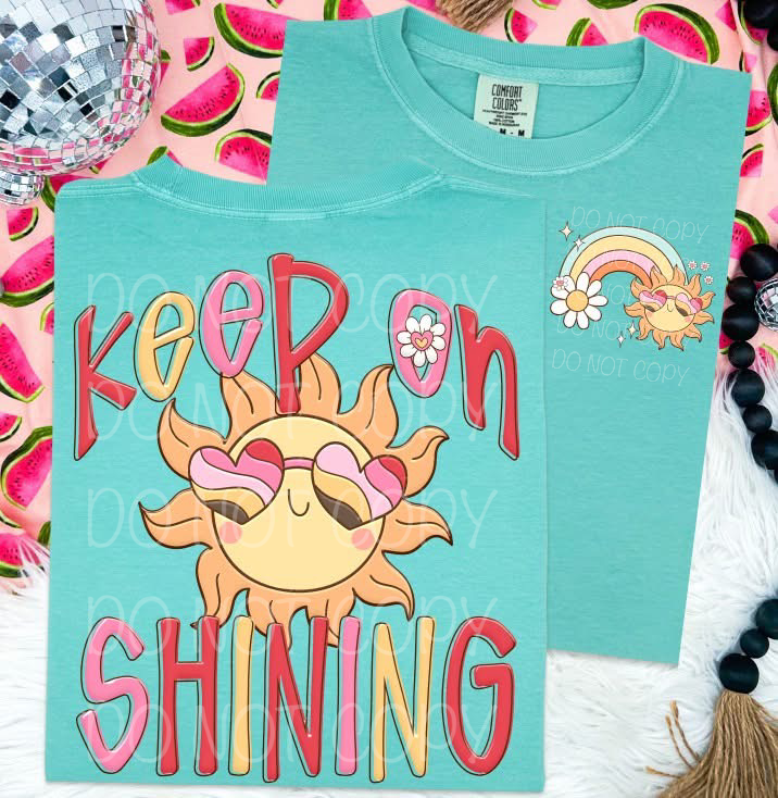 Keep On Shining DTF Print