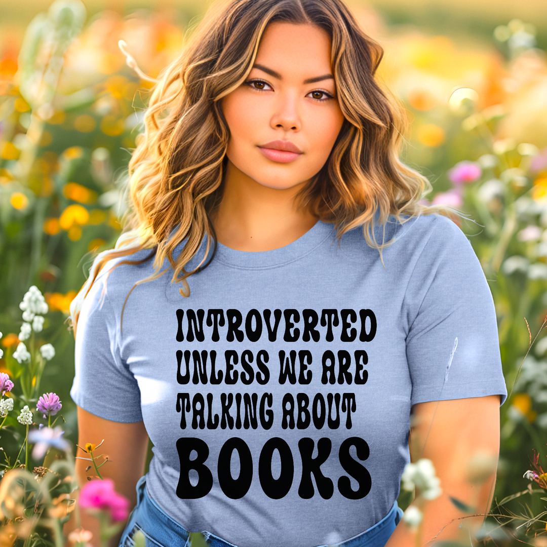 Introverted Unless Talking About Books DTF Print