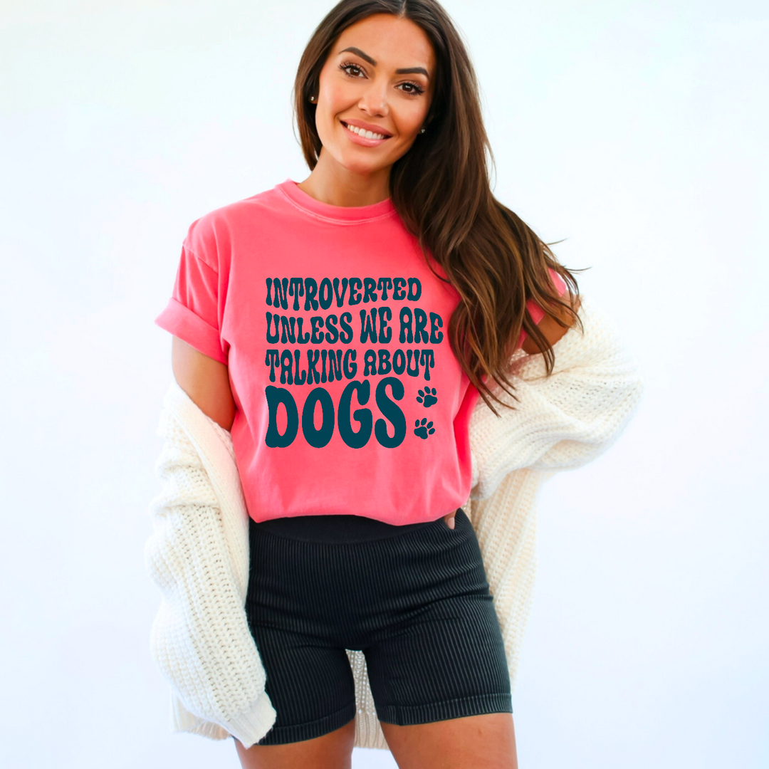 Introverted Unless We’re Talking About Dogs Print