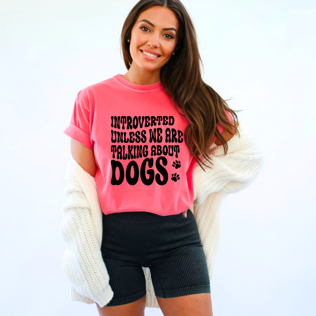 Introverted Unless We’re Talking About Dogs Print