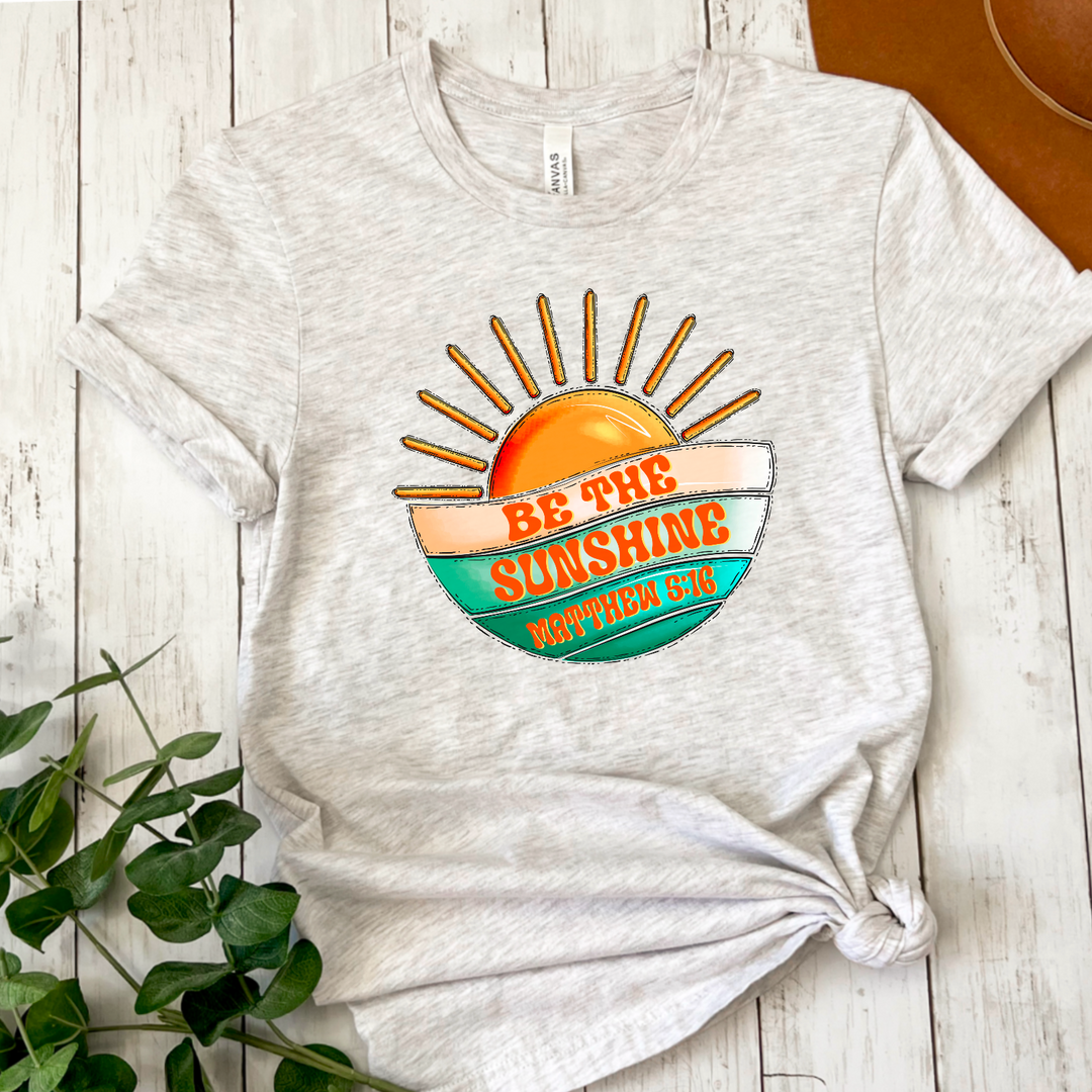 Be The Sunshine DTF Print