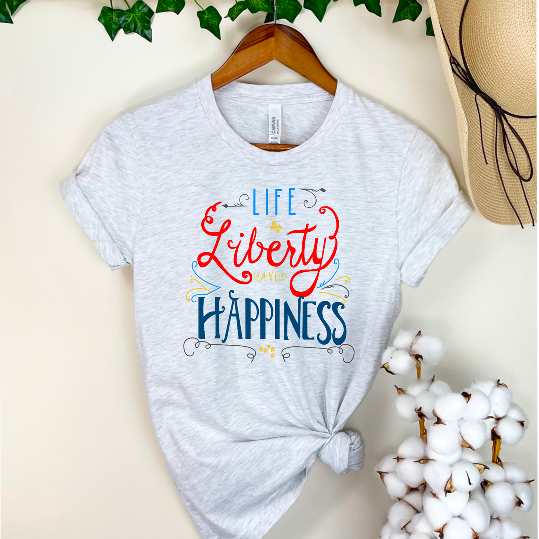 Life Liberty Happiness DTF Print