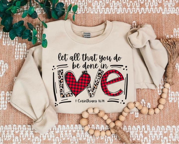 Let All You Do Be Done In Love DTF Print