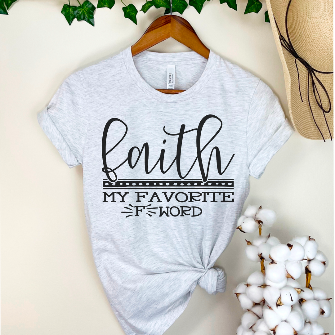 Faith My Favorite F Word DTF Print