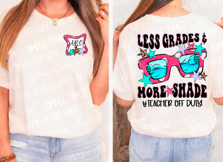Less Grades More Shade DTF Print
