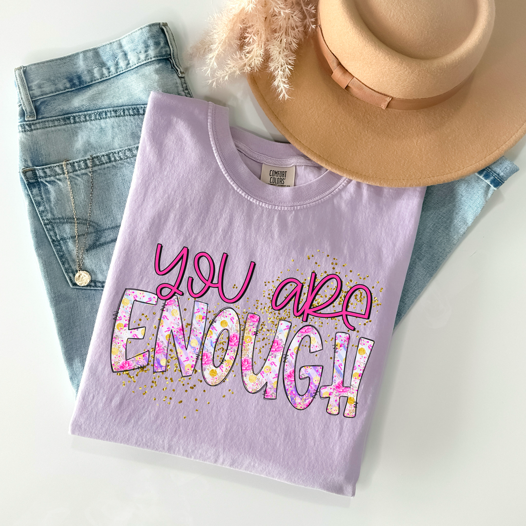 You Are Enough DTF Print