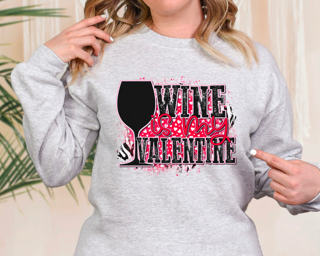 Wine Is My Valentine DTF Print