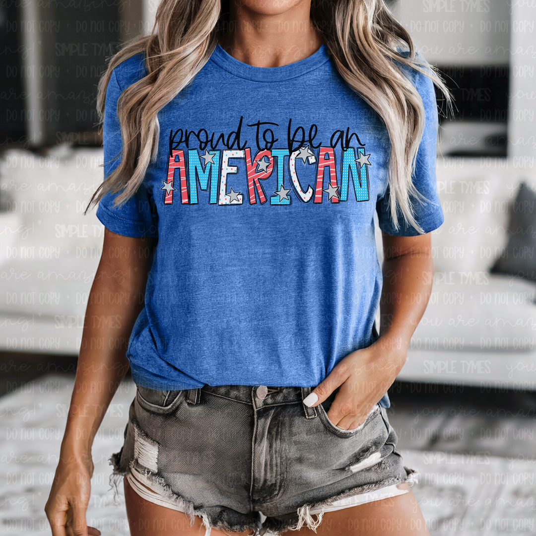 Proud To Be An American DTF Print