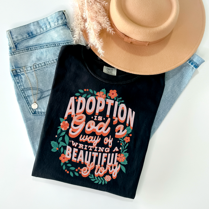 Adoption Is God’s Way of Writing A Beautiful Story DTF Print