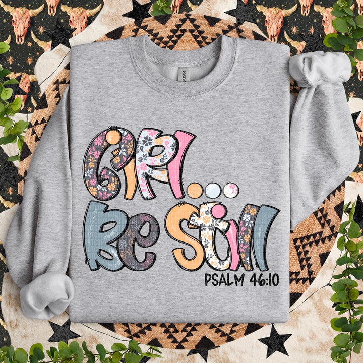 Girl… Be Still DTF Print