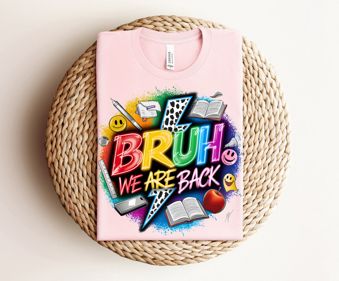 Bruh We Back BELLA CANVAS Tee