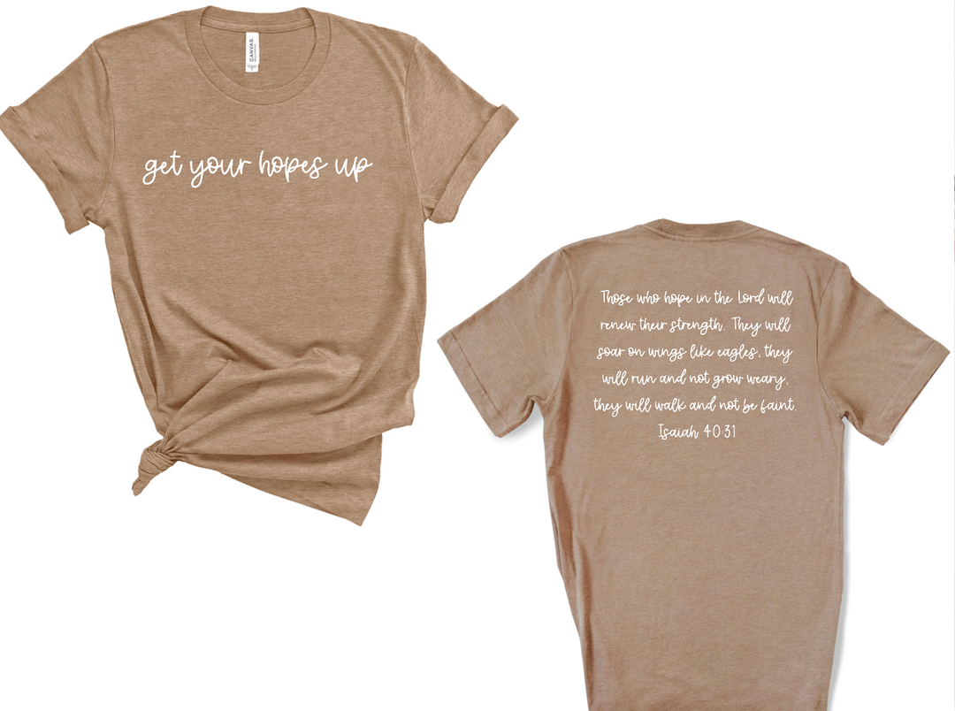 Get Your Hopes Up BELLA CANVAS Tee