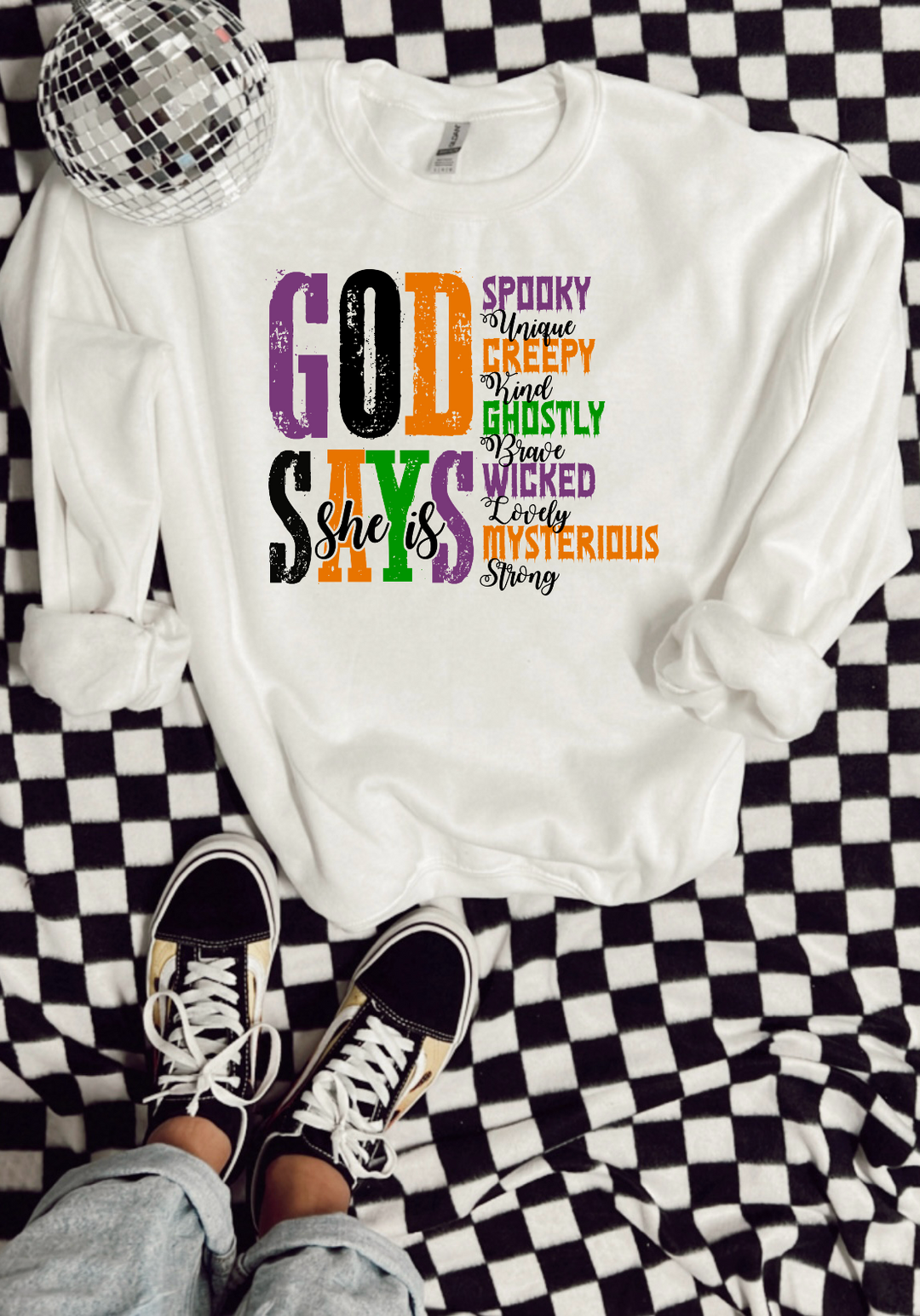 God Says She Is Sweatshirt