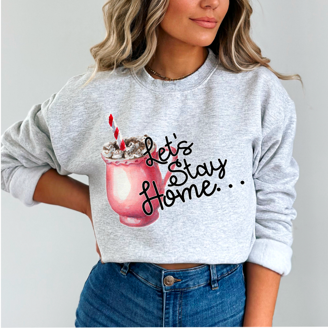 Let’s Stay Home DTF Print