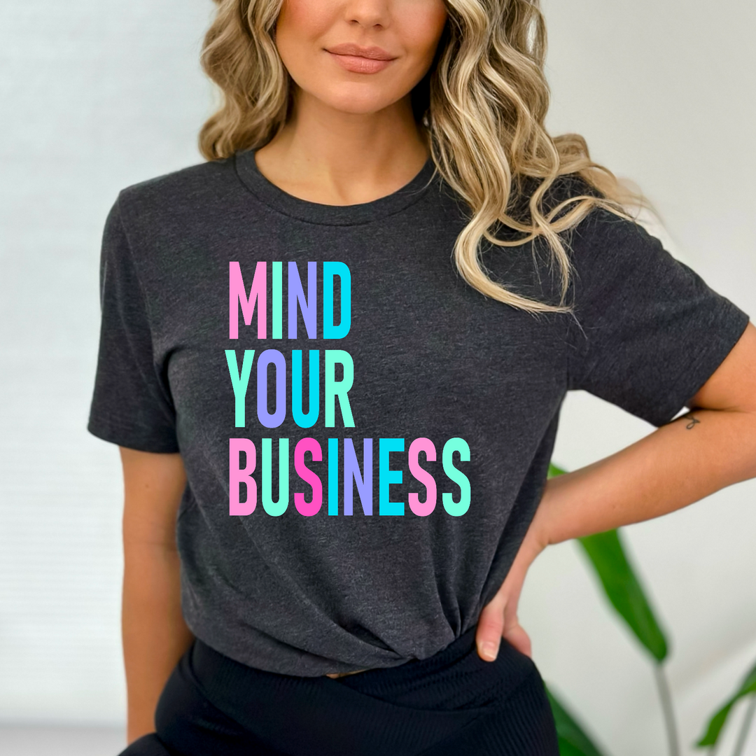 Mind Your Business DTF Print