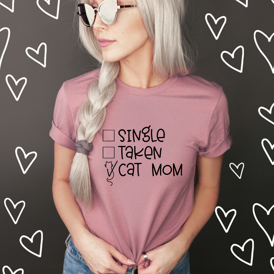 Single Taken Cat Mom DTF Print