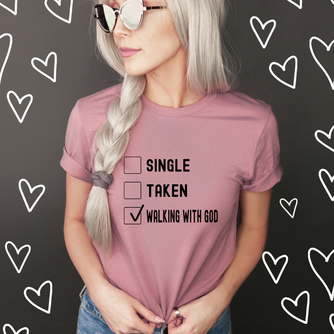 Single Taken Walking With God DTF Print