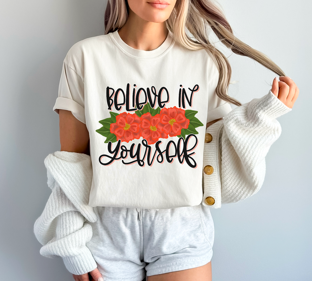 Believe in Yourself DTF Print