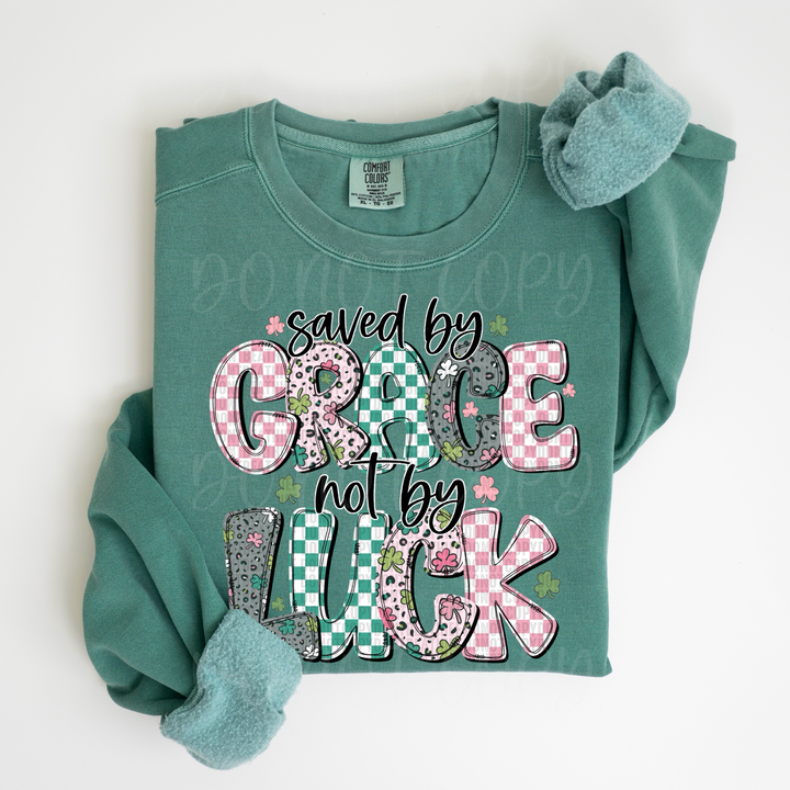 Saved By Grace Not By Luck DTF Print