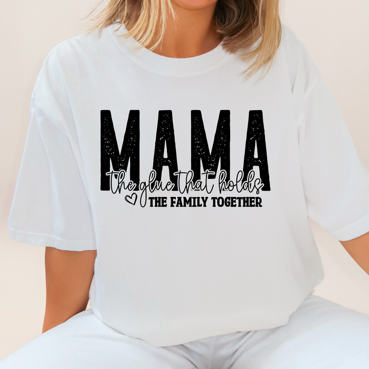 Mama The Glue DTF Print