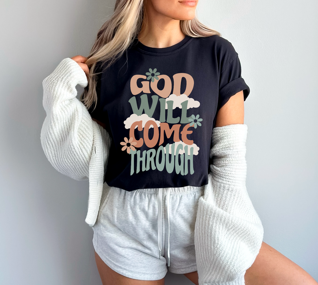 God Will Come Through DTF Print