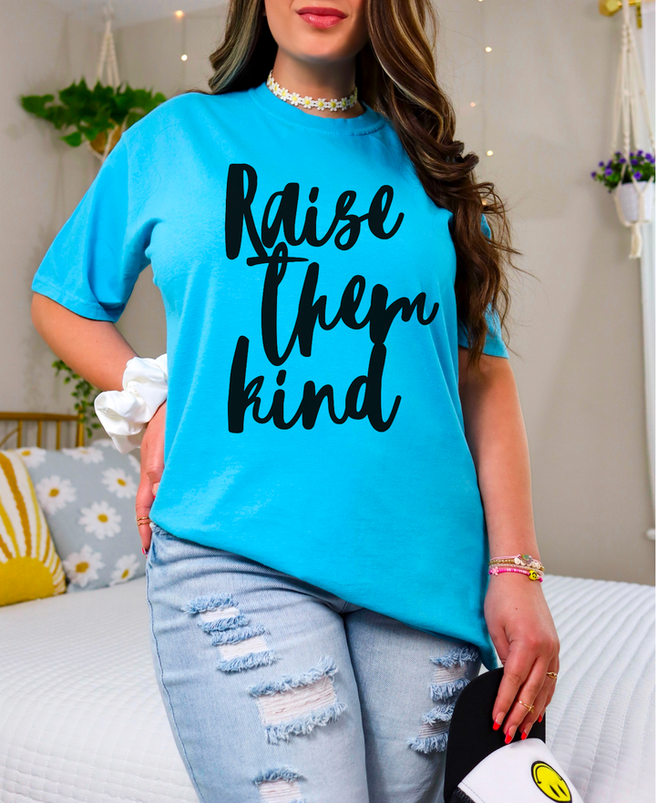 Raise Them Kind Cursive DTF Print