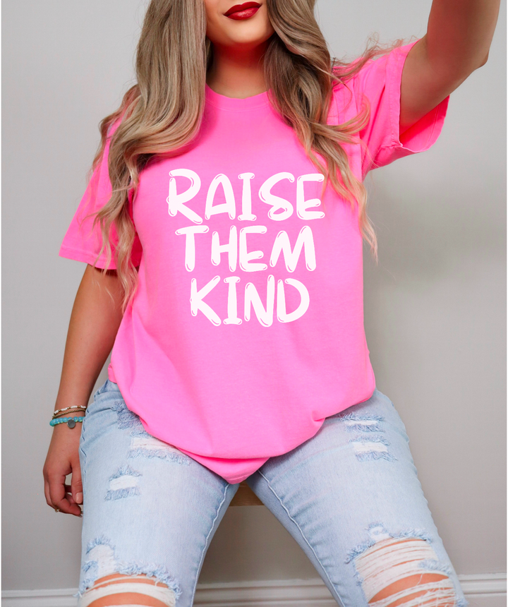 Raise Them Kind Print DTF Print