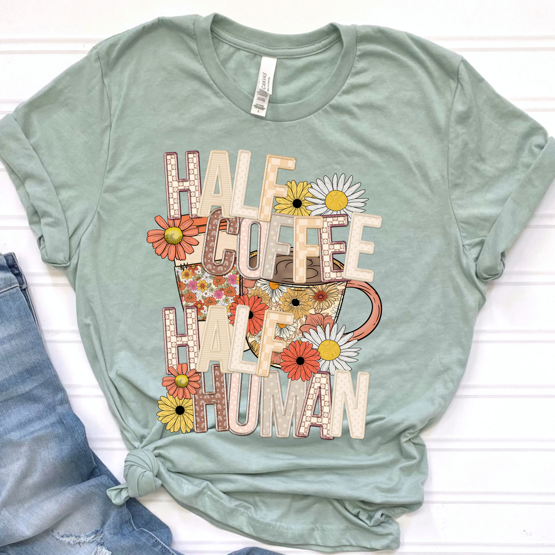 Half Coffee Half Human DTF Print