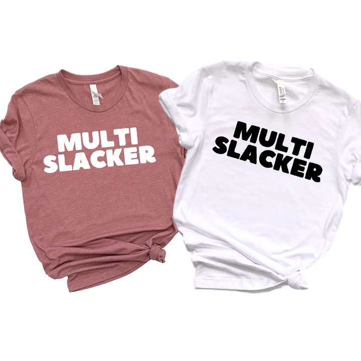 Multi Slacker DTF Print