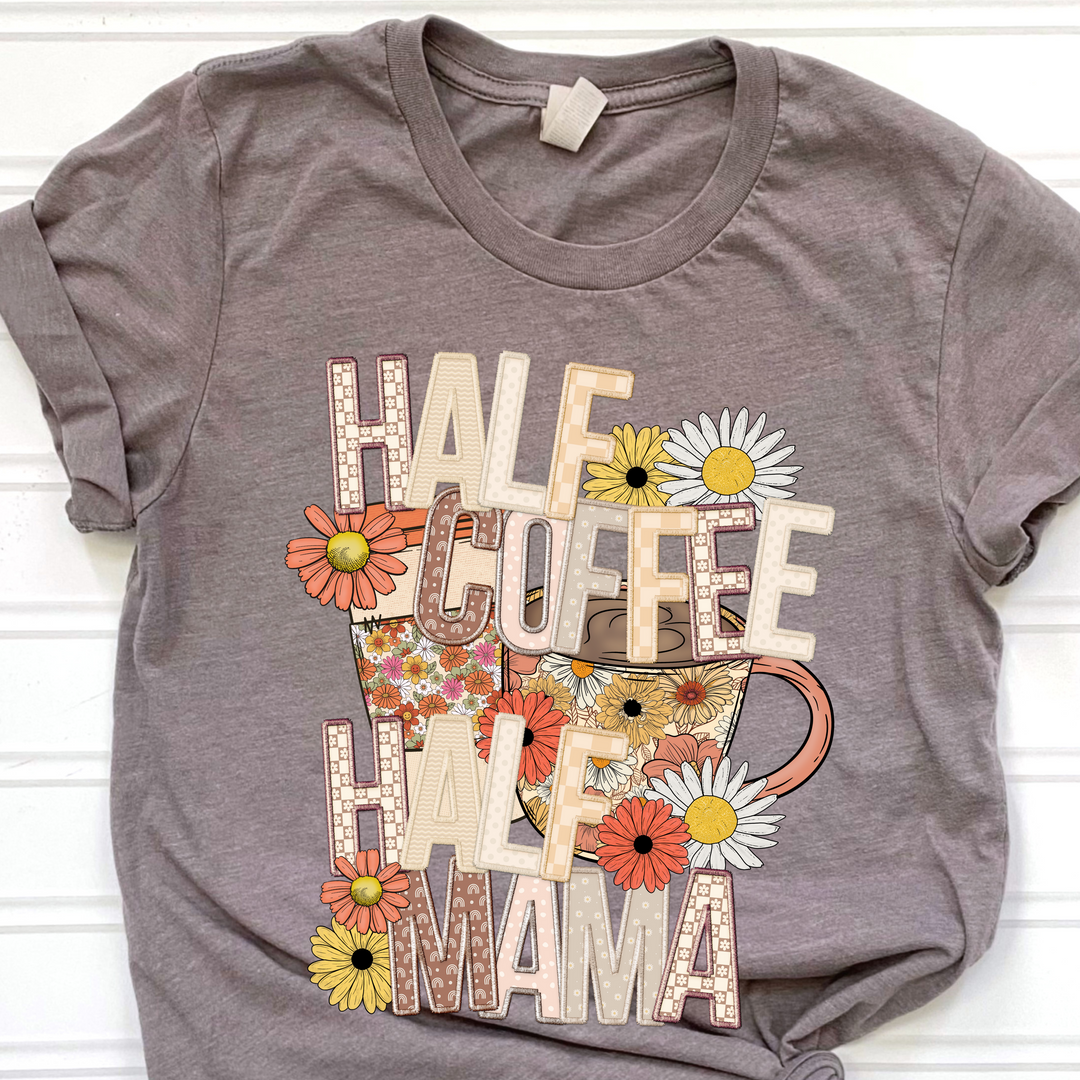 Half Coffee Half Mama DTF Print