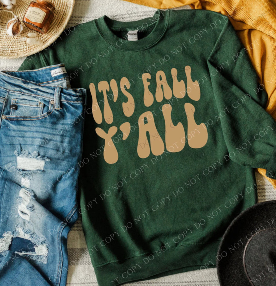 It’s Fall Y’all Sweatshirt