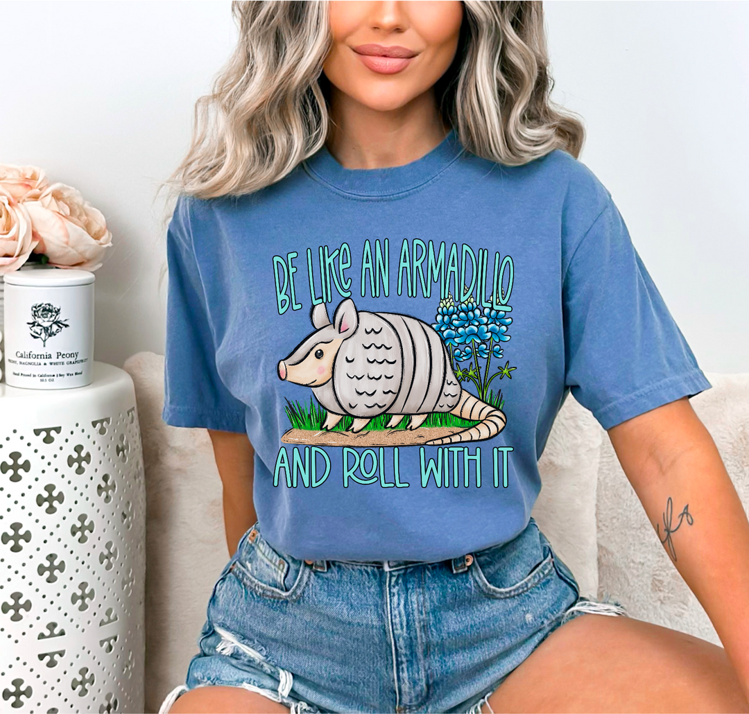 Be Like An Armadillo DTF Print