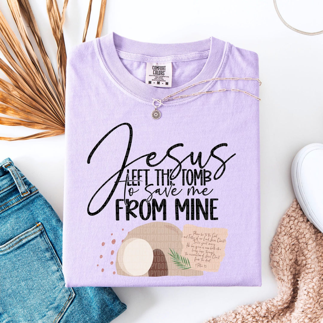 Jesus Left The Tomb DTF Print