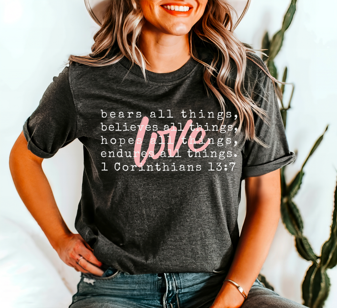 Love Bears All Things 1 Corinthians 13:7 White/Pink DTF Print