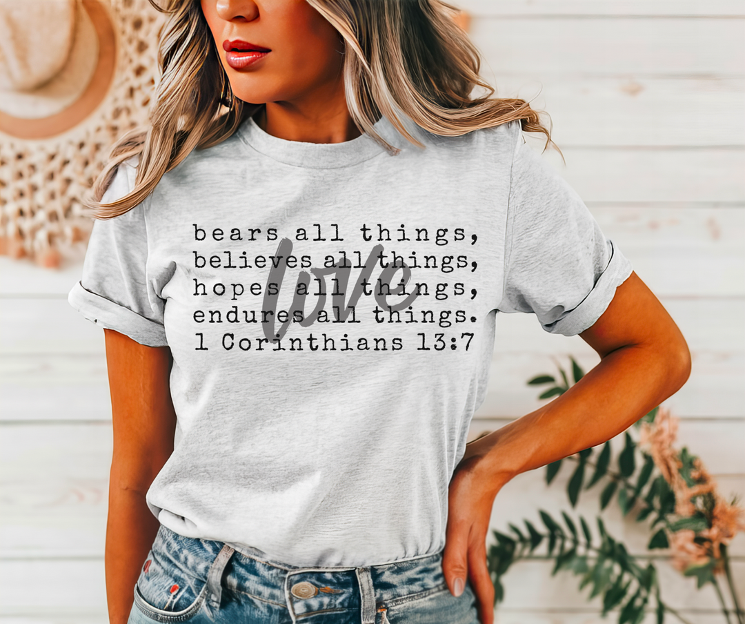 Love Bears All Things 1 Corinthians 13:7 Black DTF Print