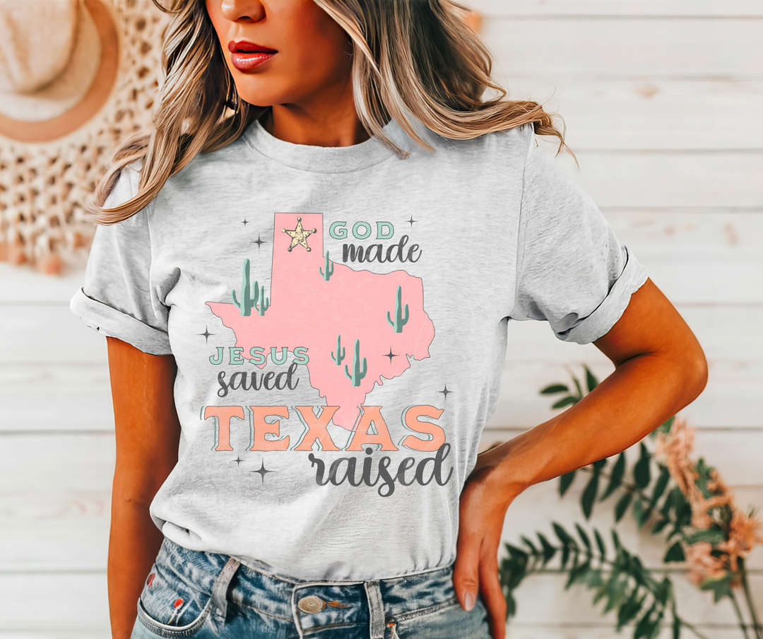 God Made Jesus Saved Texas Raised DTF Print