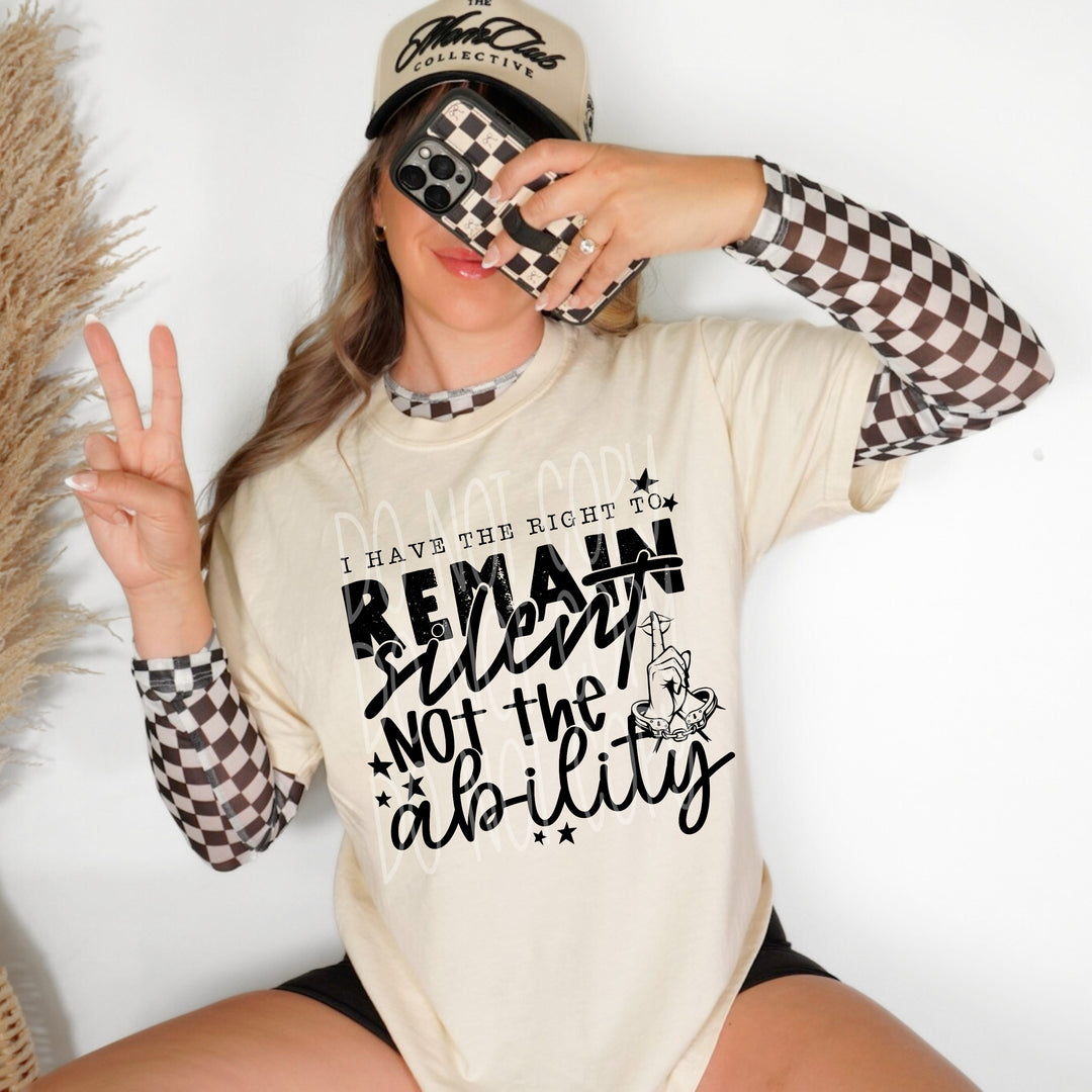 Remain Silent not the Ability DTF Print