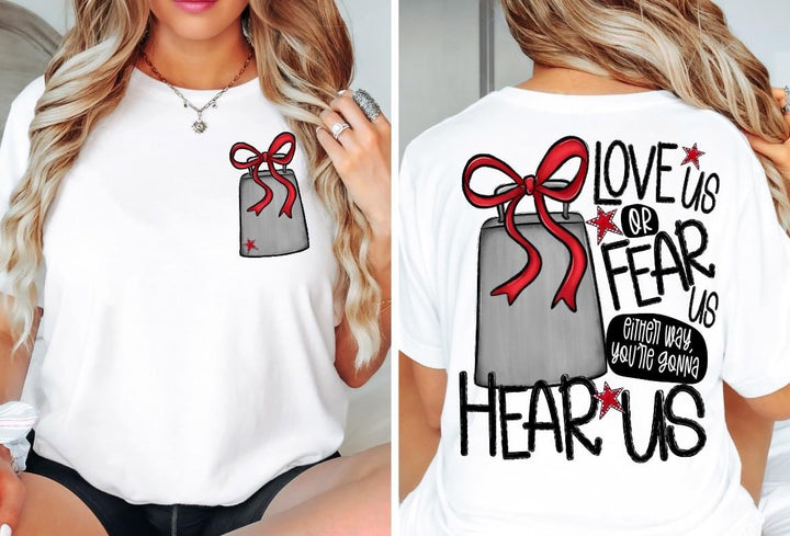 Love Us Or Fear Us Cowbell Set DTF Print