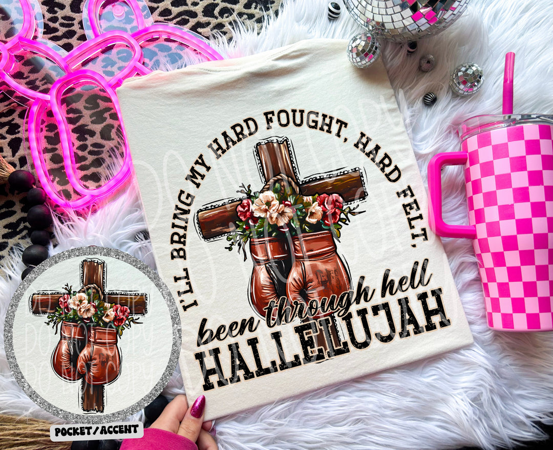 Hard Fought Hallelujah FRONT DTF Print