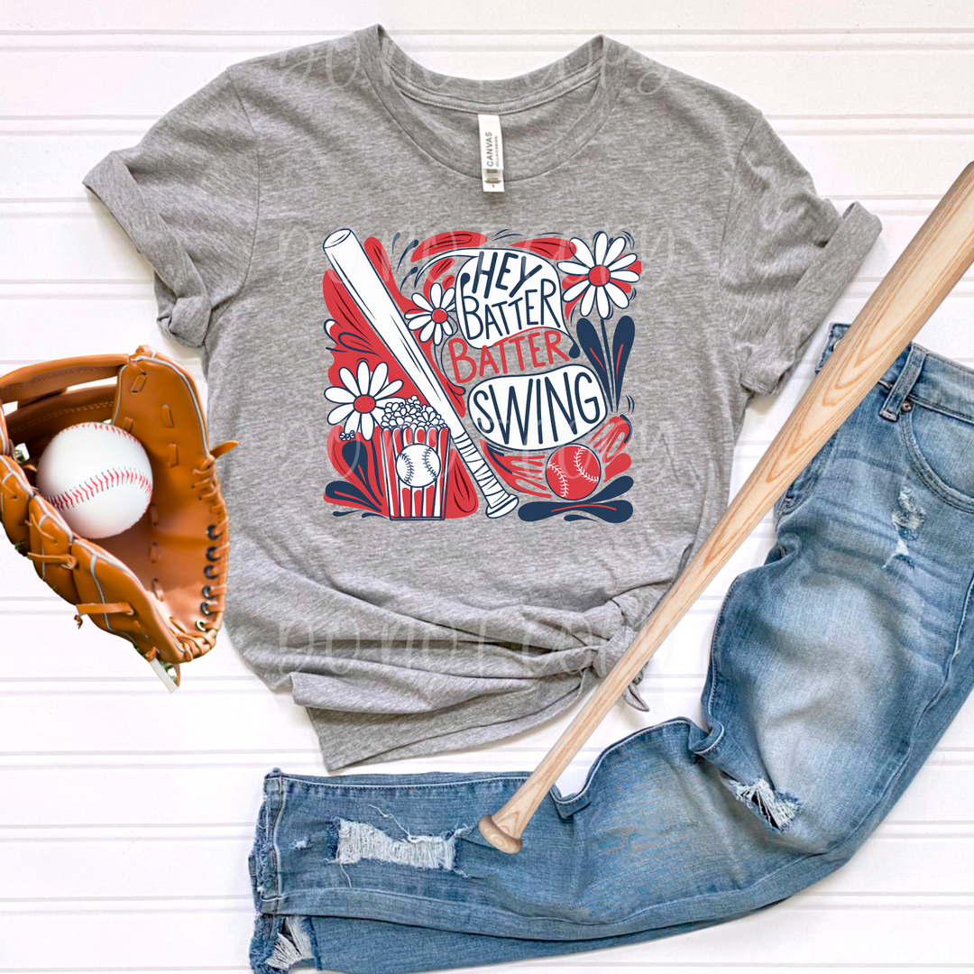 Hey Batter Batter Swing DTF Print